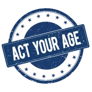 act your age